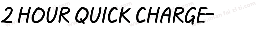 2 Hour Quick Charge字体转换